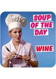 Retro Fun Onderzetter Soup Of The Day: Wine