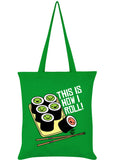 Succubus Gifts This Is How I Roll Tote Tas Groen